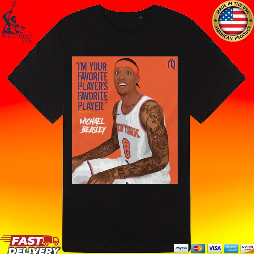I’m Your Favorite Player’s Favorite Player Michael Beasley T-shirt