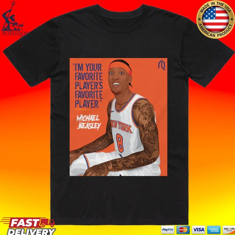 I’m Your Favorite Player’s Favorite Player Michael Beasley T-shirt