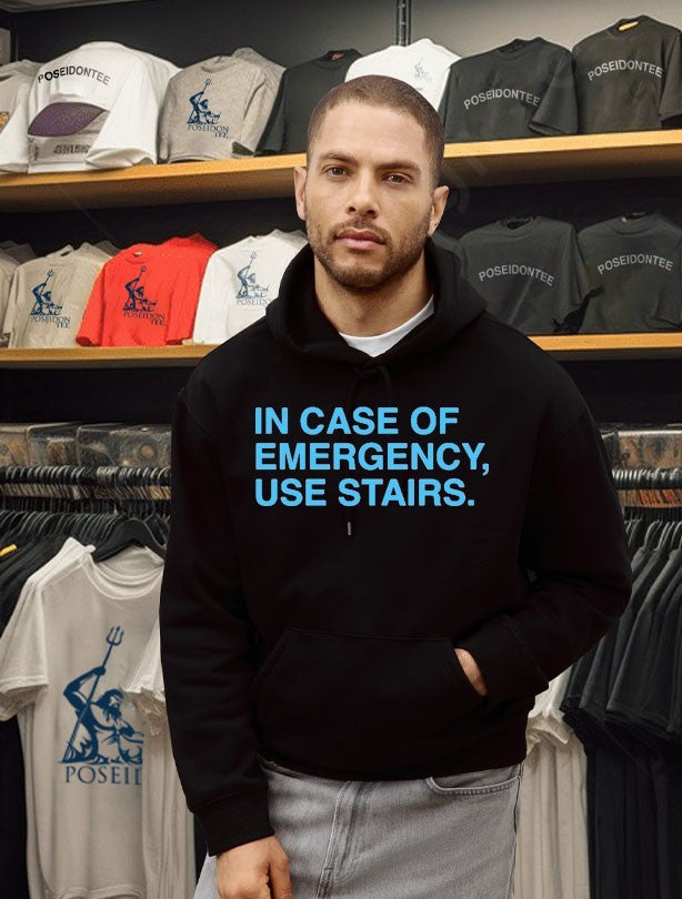 In Case Of Emergency Use Stairs T-shirt