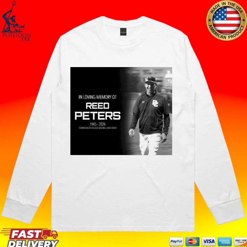 In Loving Memory Of Reed Peters 1965-2026 Former Delta College Baseball Head Coach T-shirt