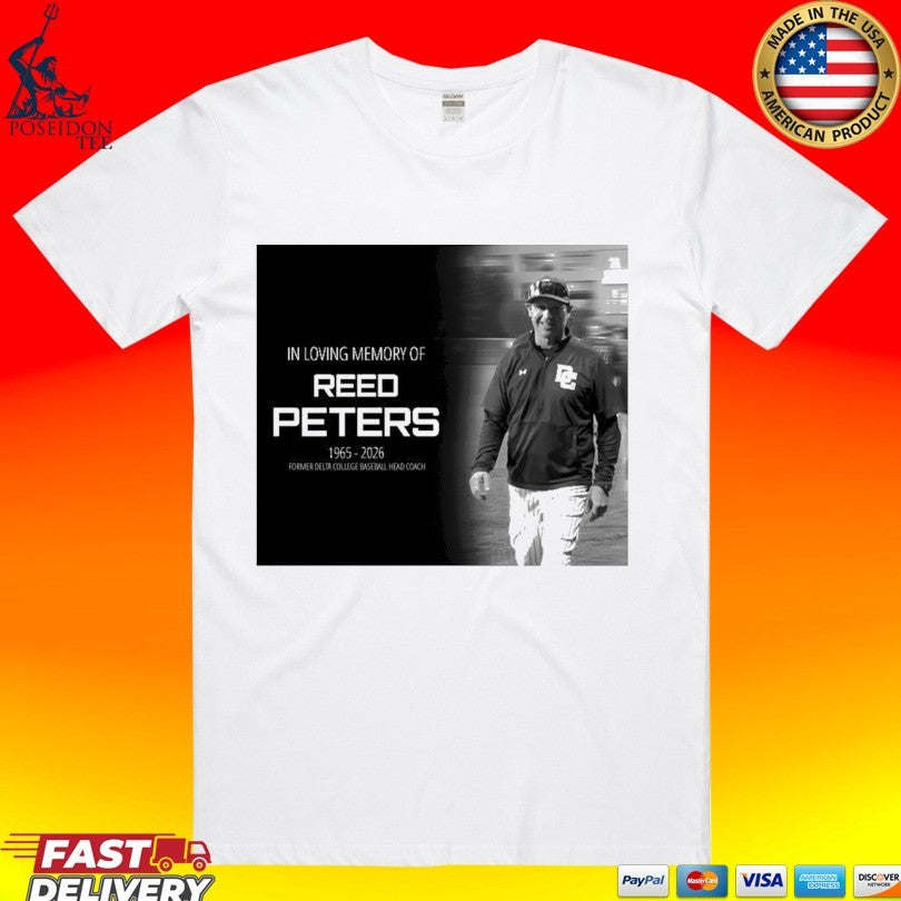 In Loving Memory Of Reed Peters 1965-2026 Former Delta College Baseball Head Coach T-shirt