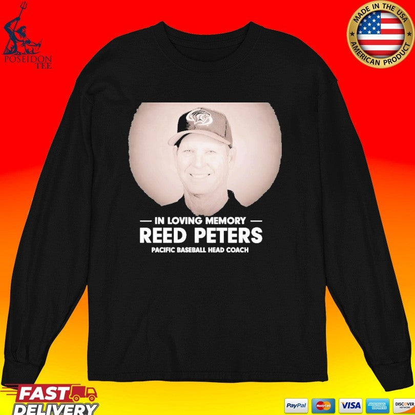 In Loving Memory Reed Peters Pacific Baseball Head Coach T-shirt