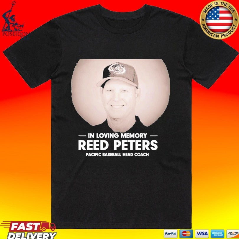 In Loving Memory Reed Peters Pacific Baseball Head Coach T-shirt