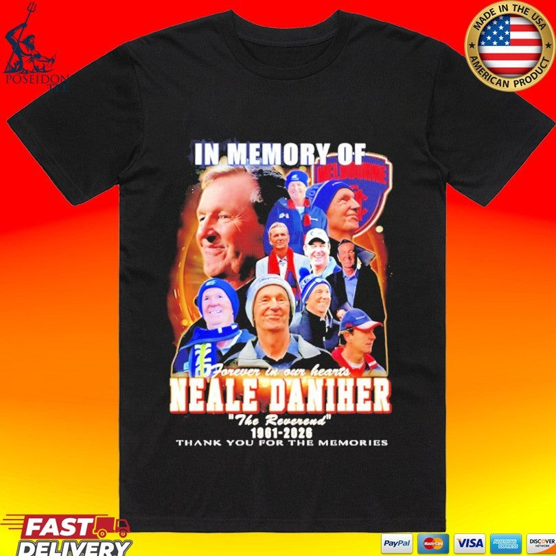 In Memory Of Neale Daniher Forever In Our Heart 1961-2026 T-shirt