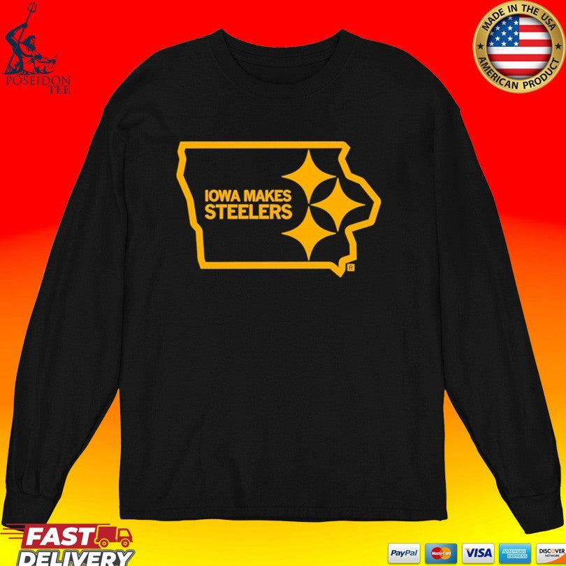 Iowa Makes Steelers T-shirt