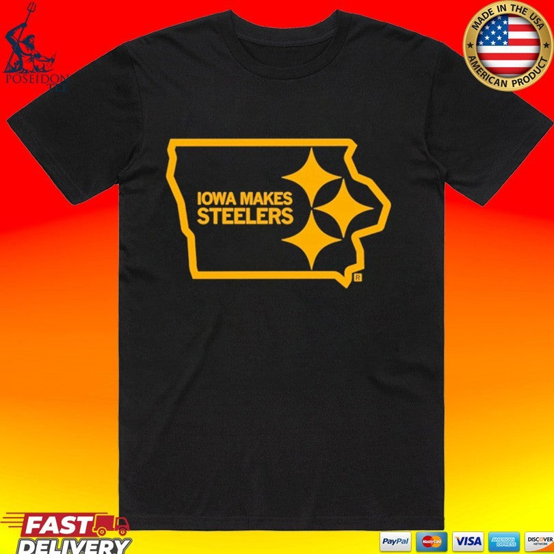 Iowa Makes Steelers T-shirt