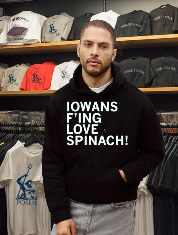 Iowans F’ing Love Spinach T-shirt