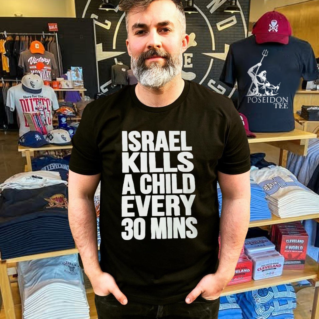 Isrel Kills A Child Every 30 Mins T-shirt