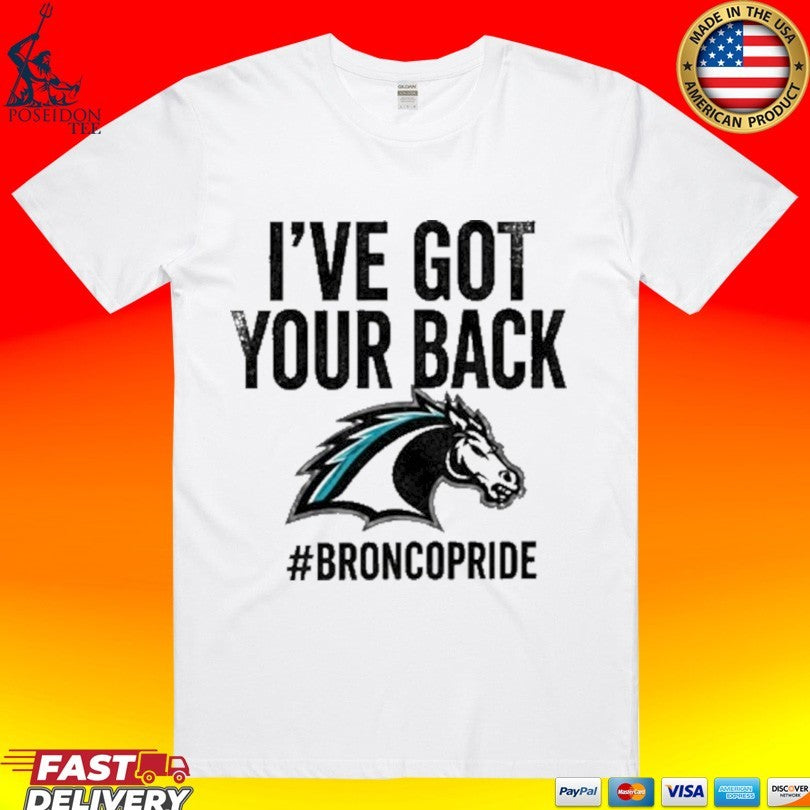 I’ve Got Your Back Bronco Pride T-shirt