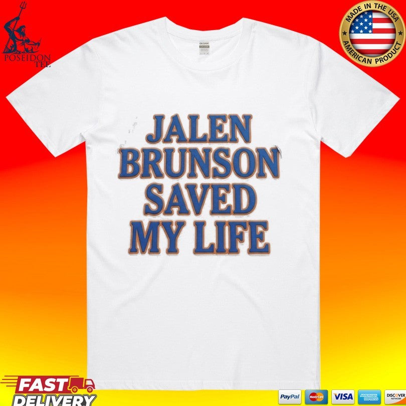 Jalen Brunson Saved My Life T-shirt