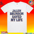 Jalen Brunson Saved My Life T-shirt