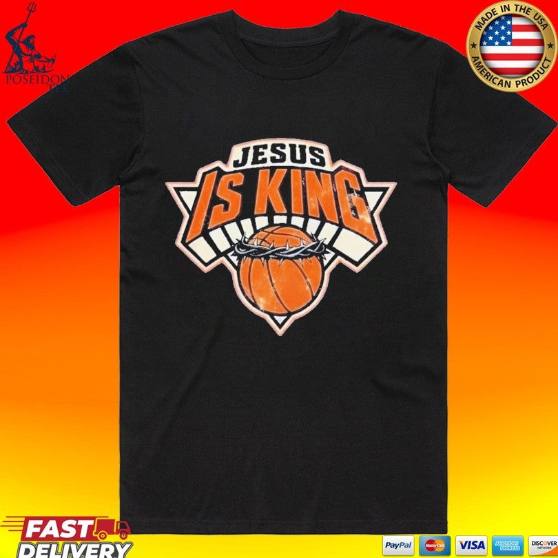 Jesus Is King Knicks T-shirt
