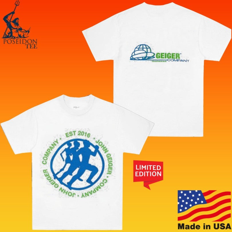 John Geiger Company Est 2016 T-shirt