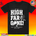John Sterling Yankees It Is High It Is Far It Is Gone T-shirt