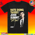 John Summit Hate Doing Texas Is Here For You Cpas T-shirt