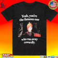 Jump Ichiban Jujutsu Kaisen Mangart Beams-jujutsu Kaisen Yeah, You’re The Famous One Who Ran Away Cowardly T-shirt