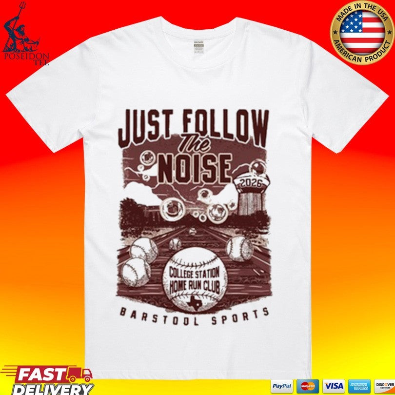 Just Follow The Noise 2026 Baseball T-shirt