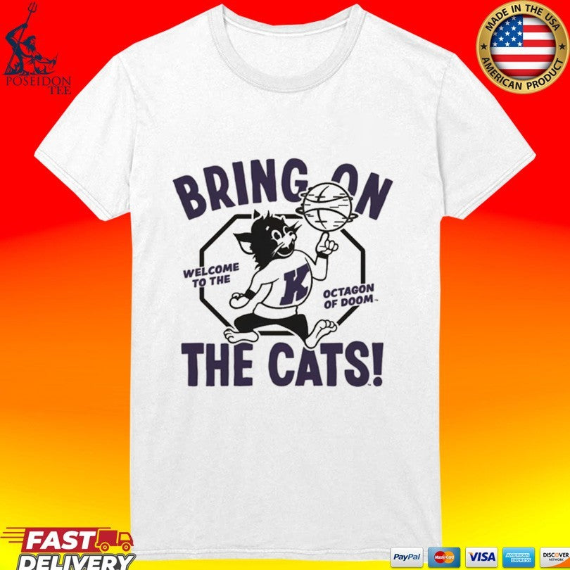K-state Wildcats Bring On The Cats Welcome To The Octagon Of Doom Mascot T-shirt