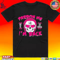 Kc Navarro Pardon Me I’m Back T-shirt