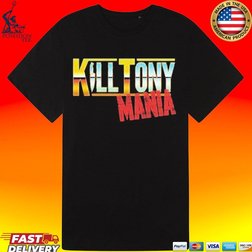 Kill Tony Mania T-shirt