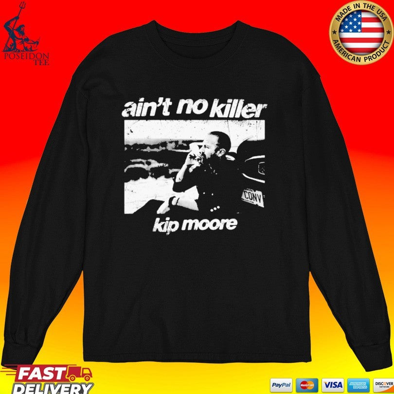 Kip Moore Ain’t No Killer T-shirt