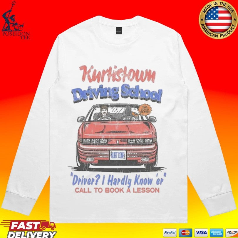 Kurtis Conner Kurtistown Driving School Driver I Hardly Know ‘er Call To Book A Lesson T-shirt