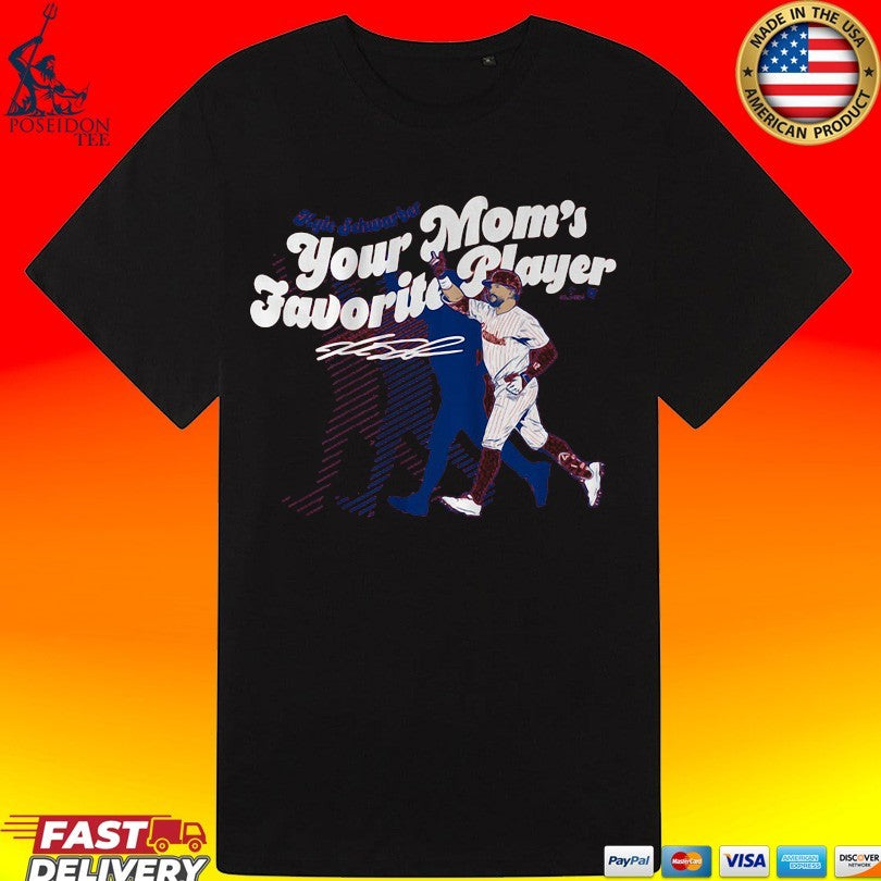 Kyle Schwarber Your Mom’s Favorite Player T-shirt