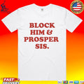 Legendary Rootz Block Him & Prosper Sis T-shirt