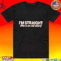 Leonard Mazzara I’m Straight This Is An Old T-shirt