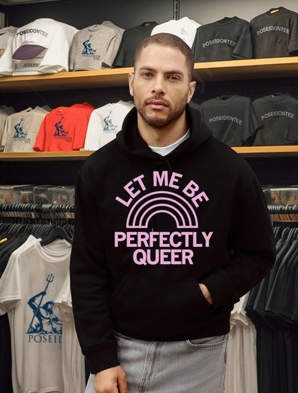 Let Me Be Perfectly Queer T-shirt