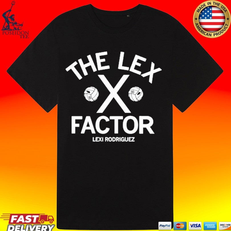 Lexi Rodriguez The Lex Factor T-shirt