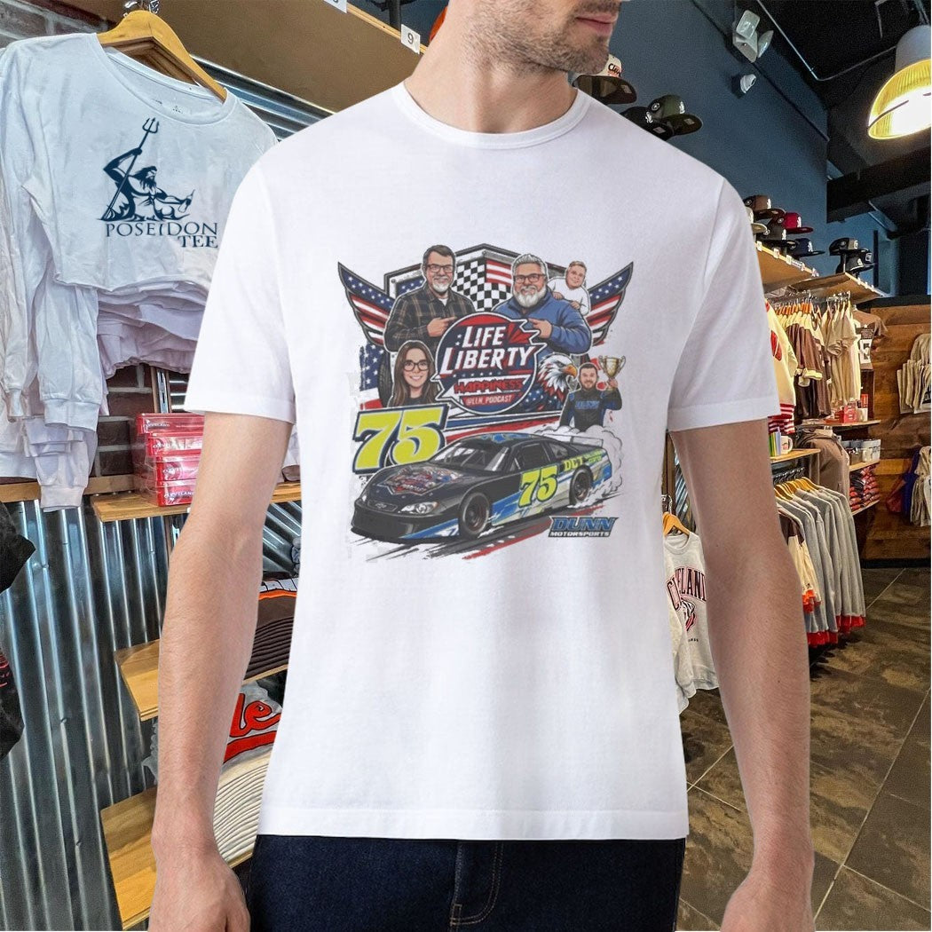 Life Liberty Happiness Podcast 75 Racing T-shirt