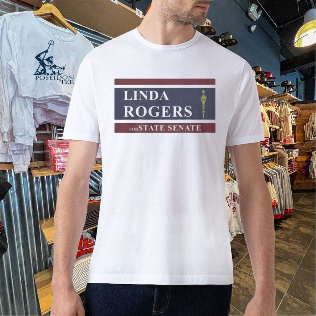 Linda Rogers For State Senate T-shirt