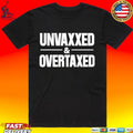 Luke Rudkowski Unvaxxed And Overtaxed T-shirt