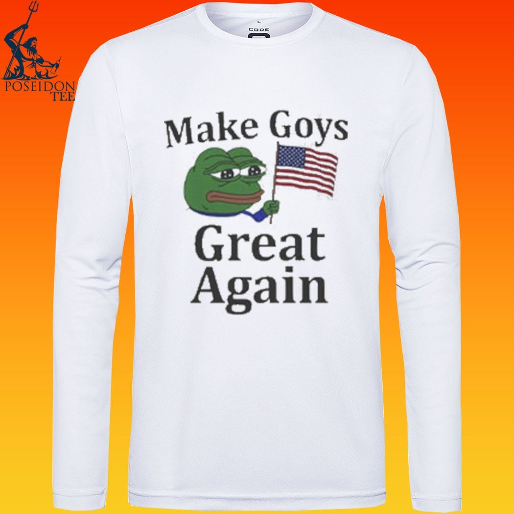 Make Goys Great Again T-shirt
