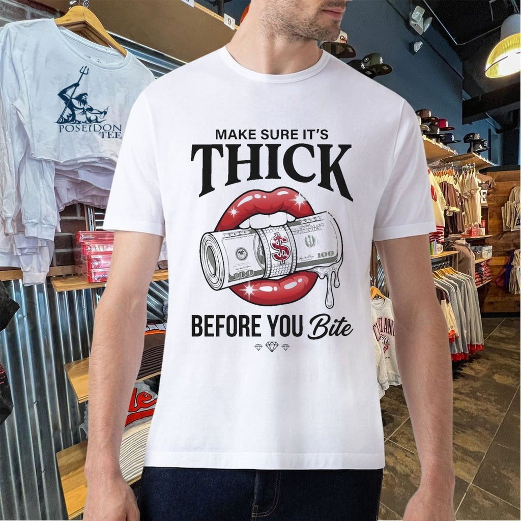 Make Sure It’s Thick Before You Bite Y2k Money T-shirt