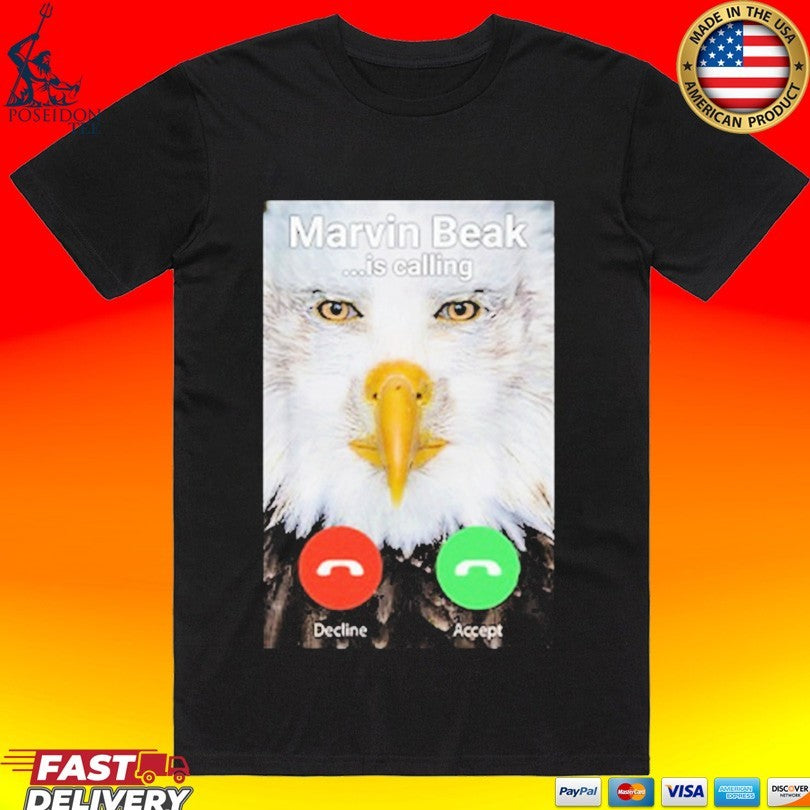 Marvin Beak Is Calling T-shirt