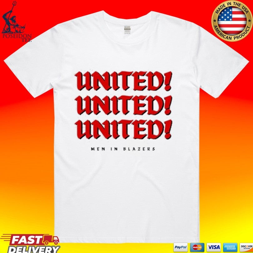 Men In Blazers United United United T-shirt