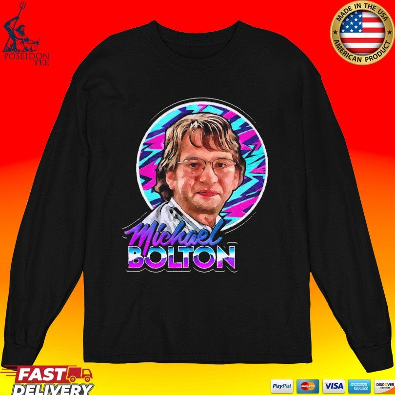 Michael Bolton Why Should I Change My Name T-shirt