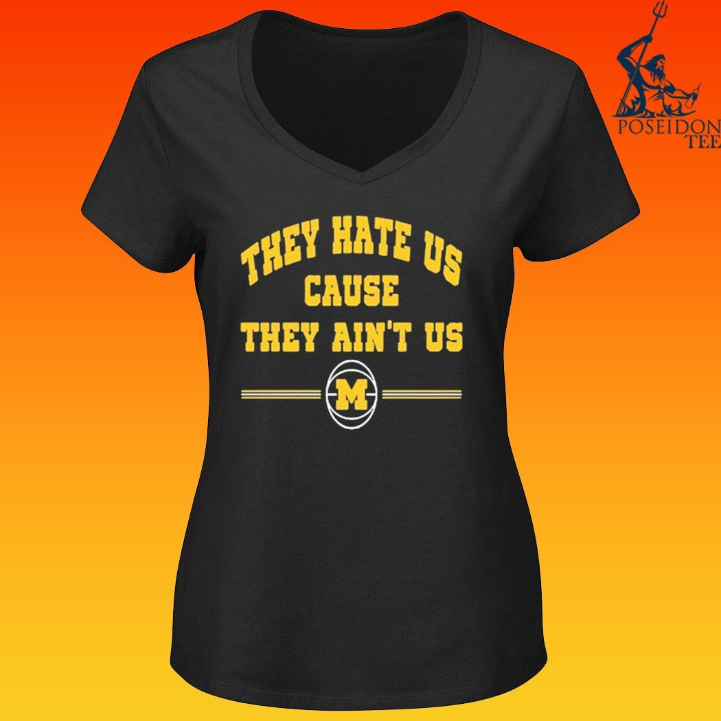 Michigan Wolverines 2026 They Hate Us Cause They Ain’t Us T-shirt