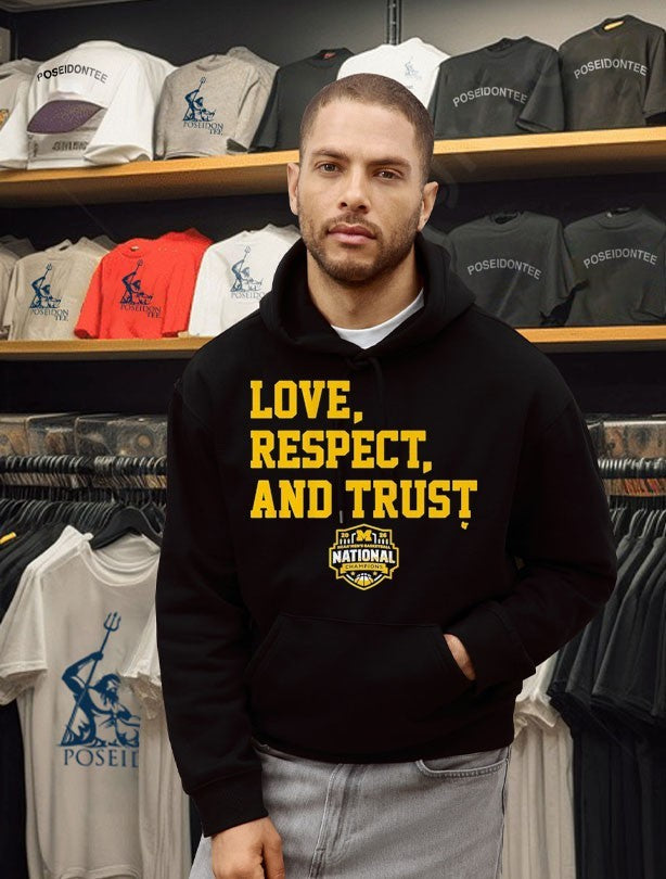 Michigan Wolverines MBB 2026 National Champions Love, Respect, And Trust T-shirt