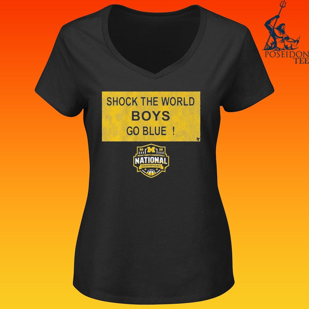 Michigan Wolverines MBB 2026 National Champions Shock The World Boys Go Blu Sign T-shirt