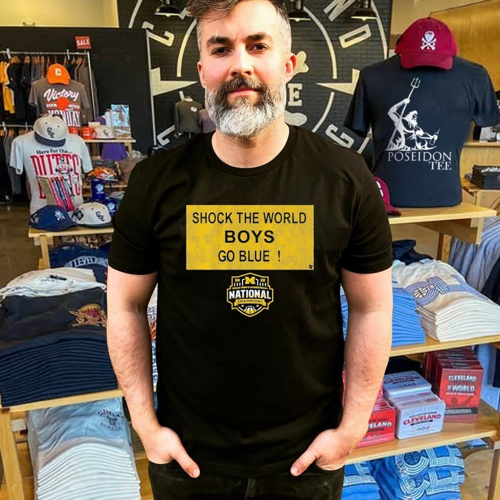 Michigan Wolverines MBB 2026 National Champions Shock The World Boys Go Blu Sign T-shirt