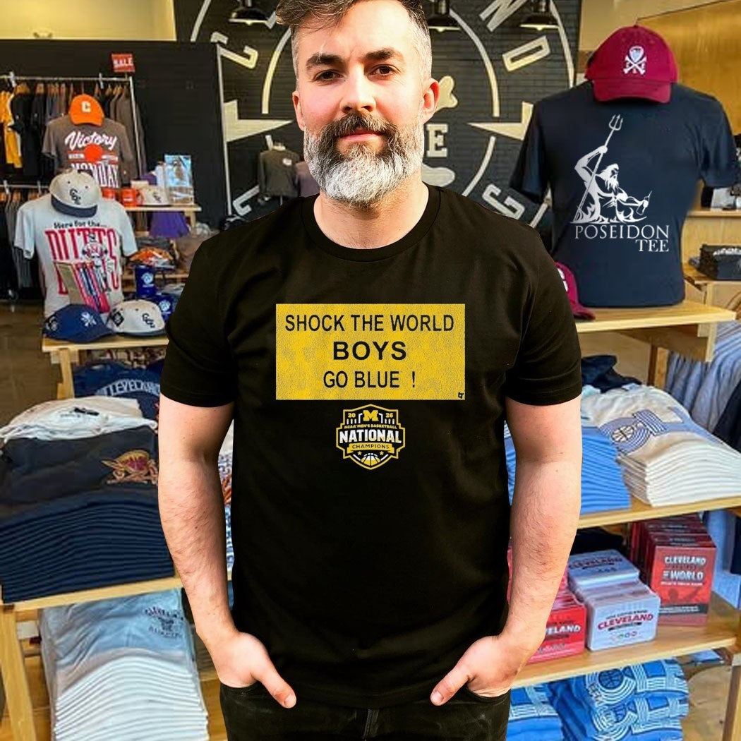 Michigan Wolverines MBB 2026 National Champions Shock The World Boys Go Blu Sign T-shirt