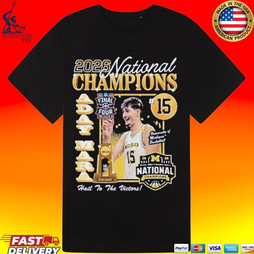 Michigan Wolverines Men’s Basketball Campus Ink 2026 National Champion #15 Aday Mara T-shirt