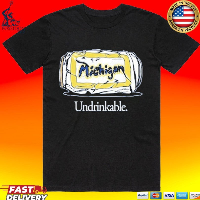 Michigan Wolverines Undrinkable T-shirt