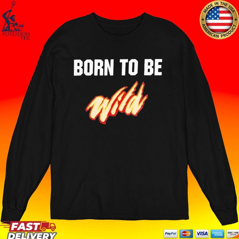 Minnesota Wild Born To Be Wild Shirt