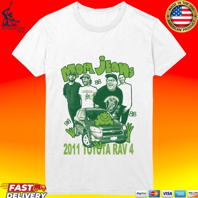 Mom Jeans 2011 Toyota Rav 4 T-shirt