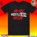 Mötley Crüe 45th Anniversary Too Fast For Love T-shirt