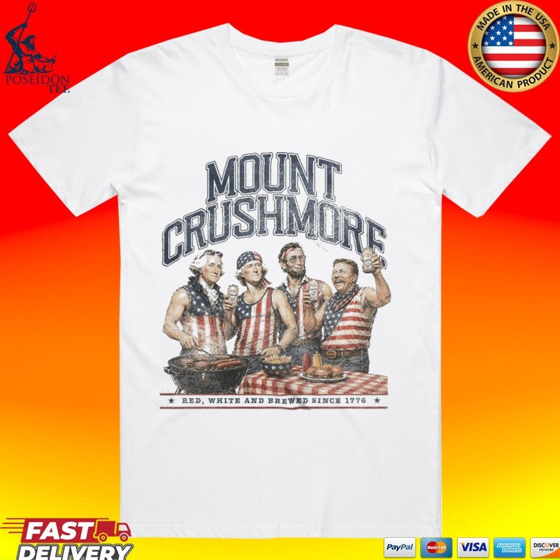 Mount Crushmore Red White And Brewed Since 1776 T-shirt